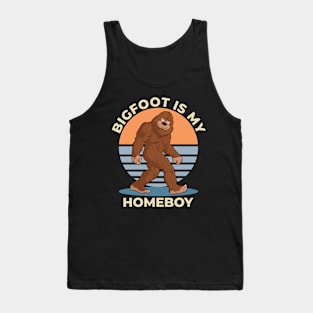 Bigfoot Is My Homeboy Tank Top